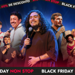 É hora de garantir risadas e emoção: Non Stop lança sua Black Friday com até 60% off.
