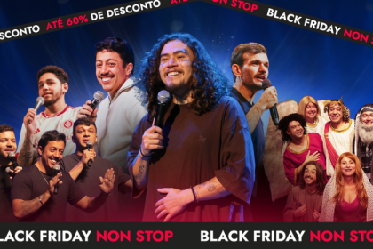 É hora de garantir risadas e emoção: Non Stop lança sua Black Friday com até 60% off.